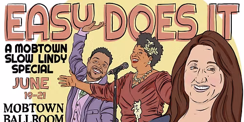 Easy Does It: A Mobtown Slow Lindy Special