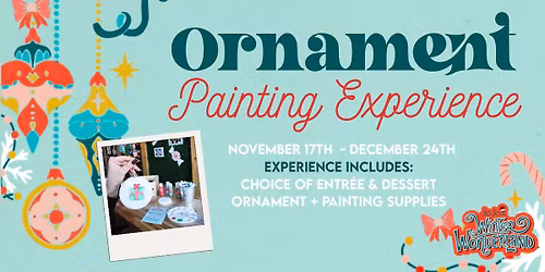 Ornament Painting + Dining Experience at JoJo's Winter Wonderland!