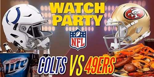 Colts vs 49ers - Watchin Party at The Revel!