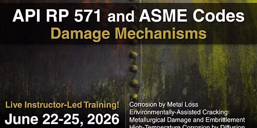 API RP 571 and ASME Codes Damage Mechanisms
