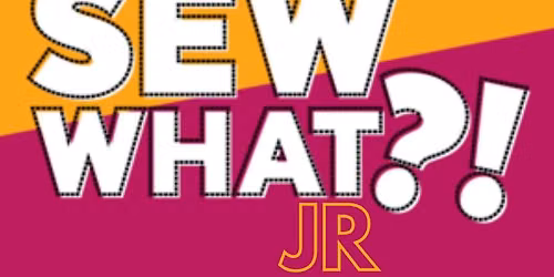 Sew What?! Jr!