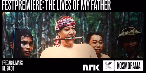 Festpremiere \/\/ The Lives of my Father