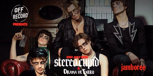 OFF THE RECORD PRESENTS: STEREO CUPID + DRAMA DE ENERO