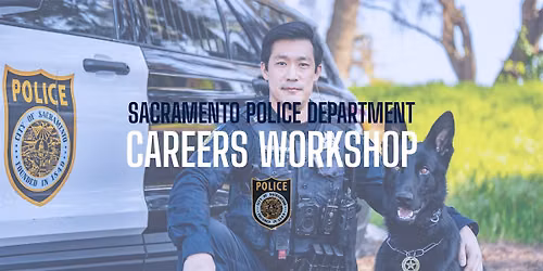 Sacramento Police Department Careers Workshop