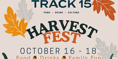 Harvest Fest at Track 15
