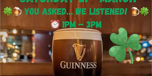 ST PATRICKS SATURDAY BOTTOMLESS GUINNESS