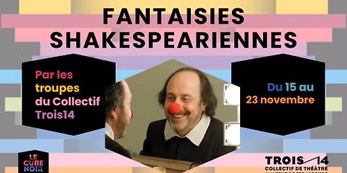 Fantaisies Shakespeariennes - Collectif Trois14