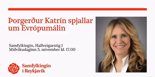 \u00deorger\u00f0ur Katr\u00edn spjallar um Evr\u00f3pum\u00e1lin