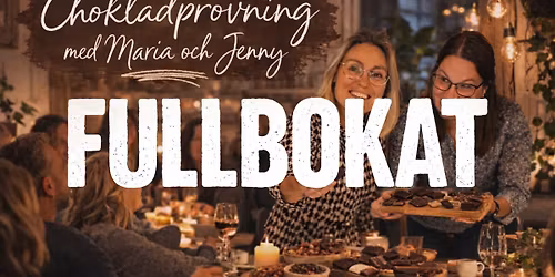 Chokladprovning med Maria och Jenny