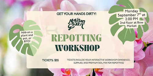 Repotting Workshop