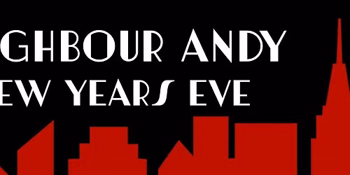 Neighbour Andy\u2019s NYE bash