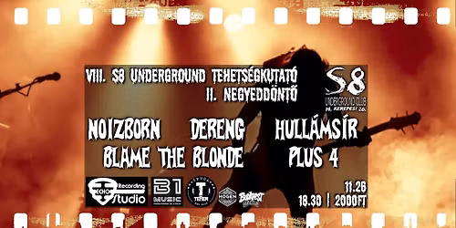 VIII. S8 Underground Tehets\u00e9gkutat\u00f3 - II. Negyedd\u00f6nt\u0151 