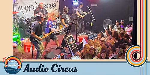 Summer Concert Series 2026 - Week 2: Audio Circus