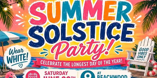Summer Solstice Party - longest day of the year