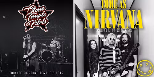 Clone Temple Pilots & Come As Nirvana