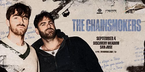 Insomniac Presents: The Chainsmokers on September 4, 2026 at Discovery Meadow (18+)
