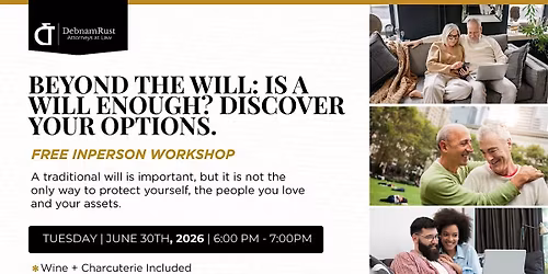 Beyond the Will: Is a will enough? Discover your options.