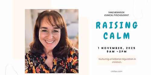 Raising Calm: Nurturing Emotional Regulation in Children.