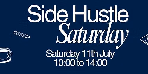 Side Hustle Saturday - July