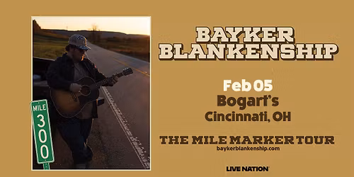 Bayker Blankenship The Mile Marker Tour