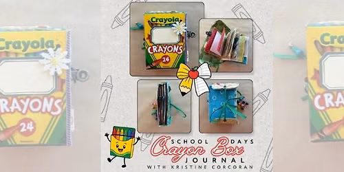 School Days Crayon Box Journal with Kristine Corcoran