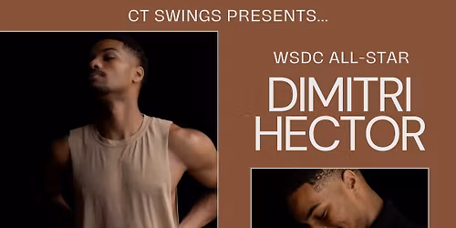 CT Swings Presents: Dimitri Hector \u2013 Workshops & Social Dance