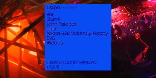 \u25cf Listen x Sono Ventura x Blur (with after hours)