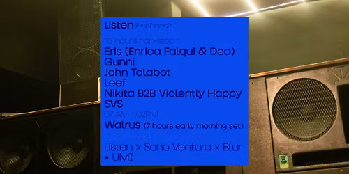 \u25cf Listen x Sono Ventura x Blur (with after hours)