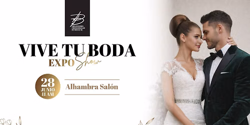 Vive tu Boda Expo Show 2026 — Alhambra  Salon