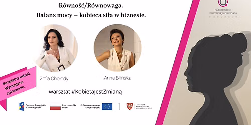 BEZP\u0141ATNE SPOTKANIE PT.: \u201eR\u00f3wno\u015b\u0107\/R\u00f3wnowaga. Balans mocy \u2013 kobieca si\u0142a w biznesie.