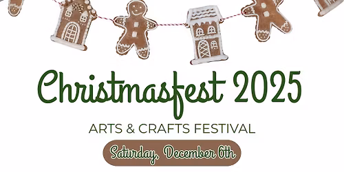 ChristmasFEST 2025 - Arts & Crafts Festival