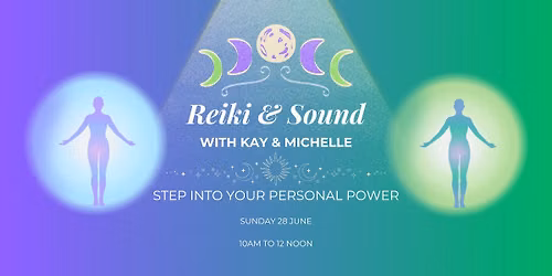 Reiki & Sound - Step into Your Power 