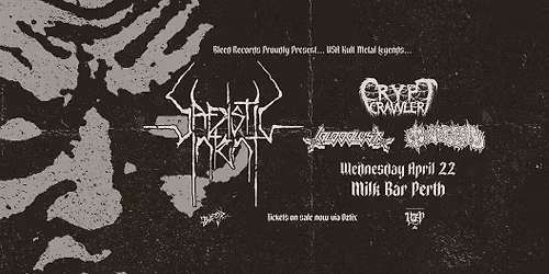 SADISTIC INTENT - PERTH \/ CRYPT CRAWLER \/ BLOOD LUST \/ BONE GEER 