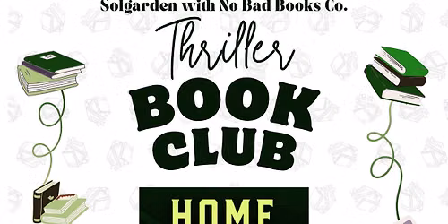 Thriller Book Club - Home Before Dark by Riley Sager