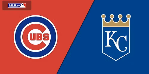 Chicago Cubs at Kansas City Royals