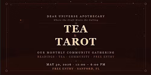 Tea & Tarot: Dear Universe Apothecary's Monthly Community Gathering | Free