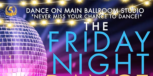 Friday Night Dances!