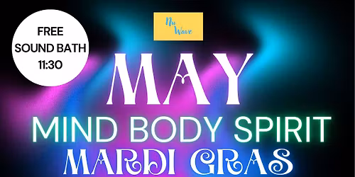 May Mind Body Spirit Mardi Gras - Bolsover