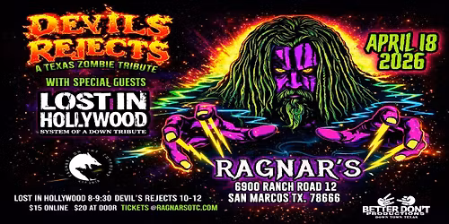 Devil's Rejects- A Texas Zombie Tribute with Lost in Hollywood- SOAD Tribute 