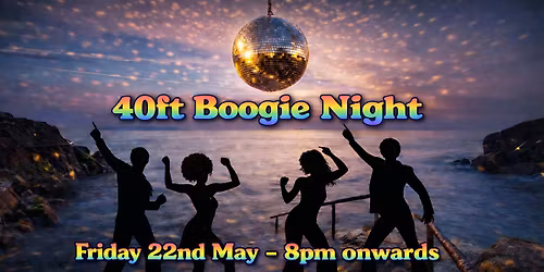 40ft Boogie Night!