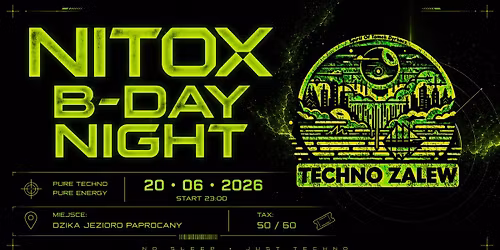 TECHNO ZALEW NITOX B-DAY ON THE ROOF Dzika Paprocany 