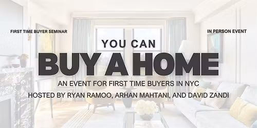You Can Buy a Home: A First Time Homebuyer Seminar