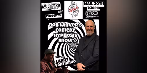 Bob Lauver's Comedy Hypnosis Show in Arcadia!