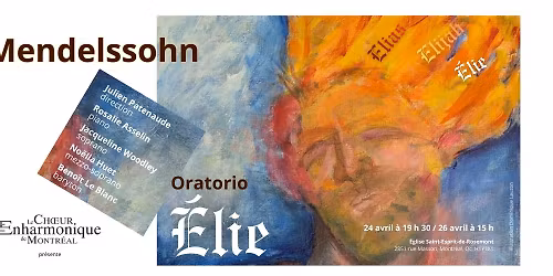 Oratorio \u00c9lie de F\u00e9lix Mendelssohn, 24 et 26 avril 2026