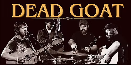 Dead Goat: Album Launch