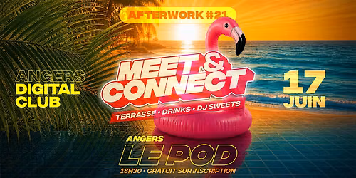 Meet&Connect #21 : Summer Edition ☀️ — LE POD Coworking Angers Saint-Serge