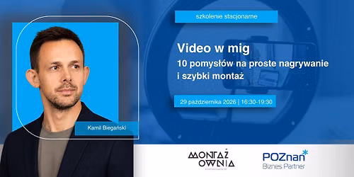 Video w mig - 10 pomys\u0142\u00f3w na proste nagrywanie i szybki monta\u017c
