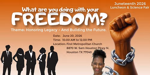 Juneteenth Luncheon:  Honoring Legacy-and Building the Future.