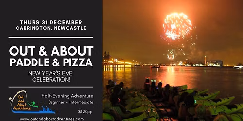 Out & About Paddle & Pizza - New Year's Eve