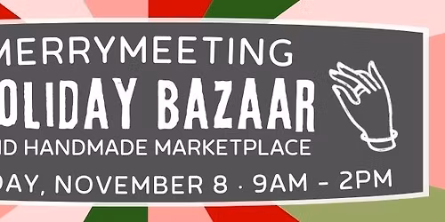 Merrymeeting Holiday Bazaar & Handmade Marketplace